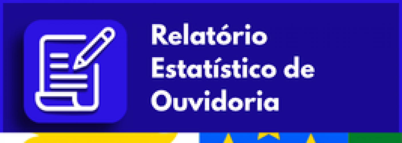 Relatório Estatístico de Ouvidoria